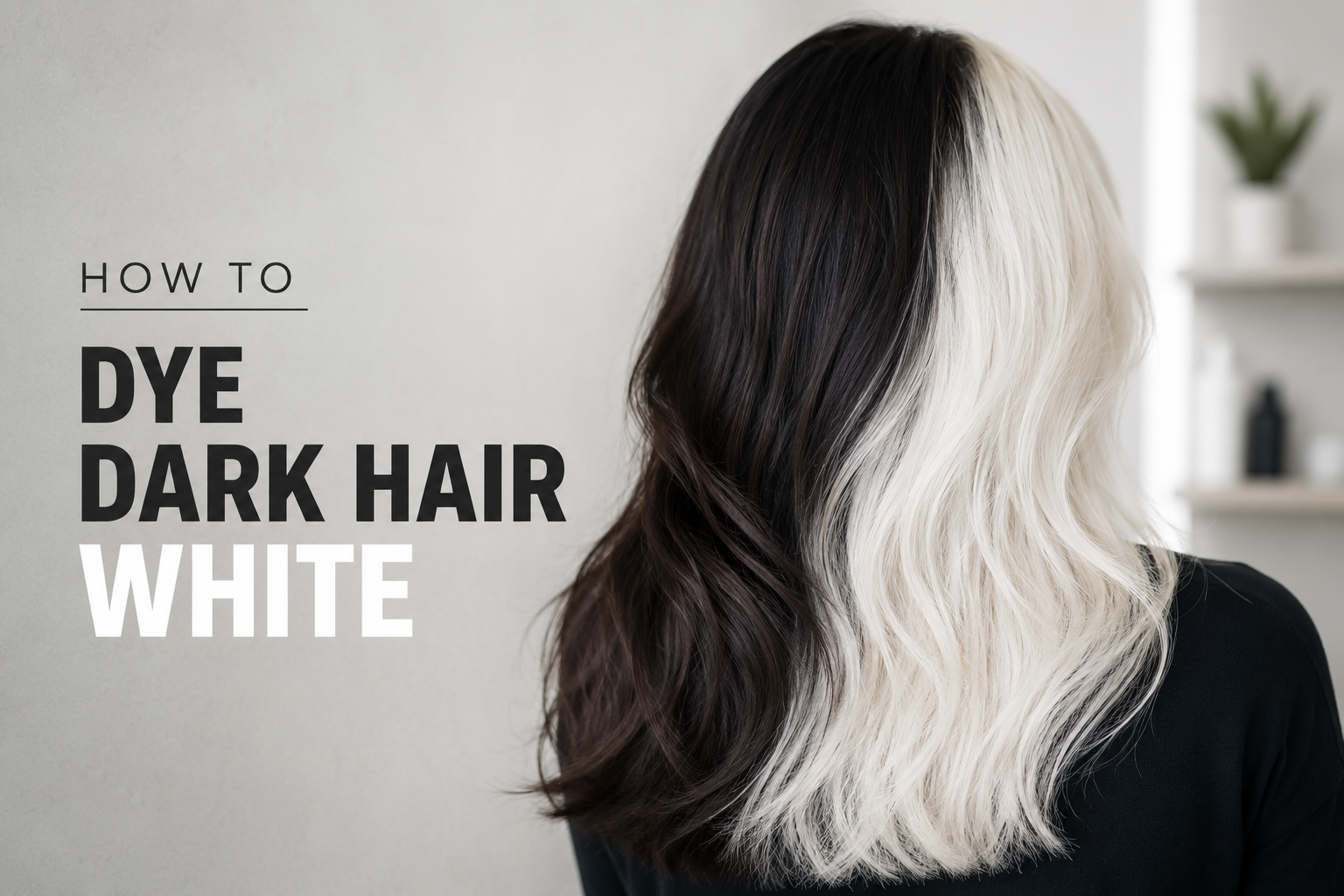 How to Dye Dark Hair White: Why It’s Not Working (And How to Actually Get There)